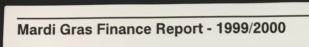 Mardi Gras Finance Report - discovered in a box of documents at the Library Archives